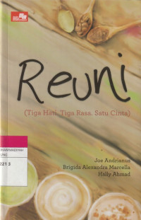 Image of Reuni (Tiga hati. Tiga Rasa. Satu Cinta)