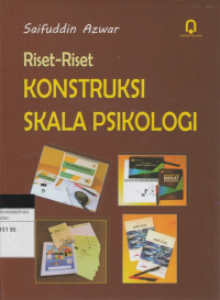 Image of Riset-Riset KONSTRUKSI SKALA PSIKOLOGI