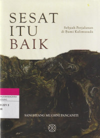 Image of SESAT ITU BAIK : Sebuah Perjalanan di Bumi Kalimusada