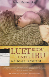Image of SILUET RINDU UNTUK IBU KISAH-KISAH INSPIRATIF