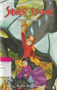 Image of SILVER STONE : Rahasia Batu Perak