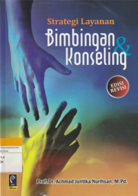 Image of Strategi layanan Bimbingan & Konseling ( Edisi revisi)