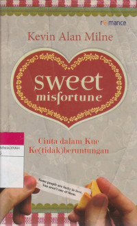 Image of SWEET missfortune : Cinta dalam Kue Ke(tidak) beruntungan