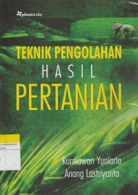 Image of TEKNIK PENGOLAHAN HASIL PERTANIAN
