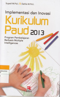 Image of Implementasi dan Inovasi : Kurikulum Paud 2013